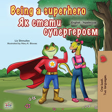 English-Ukrainian-bilingual-childrens-book-Being-a-Superhero-cover
