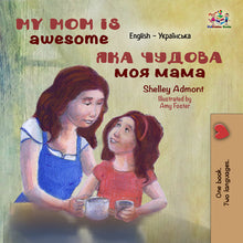 English-Ukrainian-bilingual-kids-picture-girls-book-Shelley-Admont-My-Mom-is-Awesome-cover