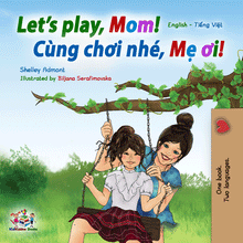 English-Vietnamese-Bilingual-kids-book-lets-play-mom-cover