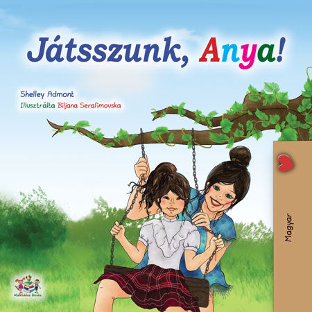 eBook: Let's Play, Mom! (Children's Picture Book in Hungarian) Bilingual Children's Book