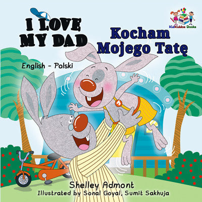 English-Polish-Bilingual-children's-picture-book-I-Love-My-Dad-Shelley-Admont-cover