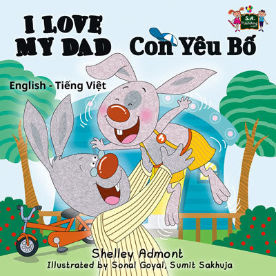 English-Vietnamese-Bilingual-kids-bunnies-book-I-Love-My-Dad-Shelley-Admont-cover