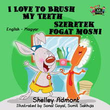 English-Hungarian-Bilingual-children's-picture-book-I-Love-to-Brush-My-Teeth-Shelley-Admont-cover