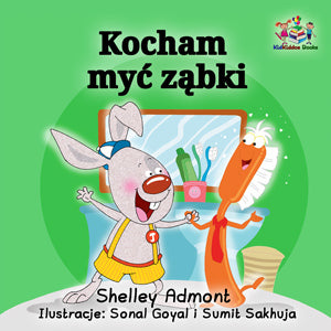I-Love-to-Brush-My-Teeth-Polish-language-children's-picture-book-Shelley-Admont-KidKiddos-cover