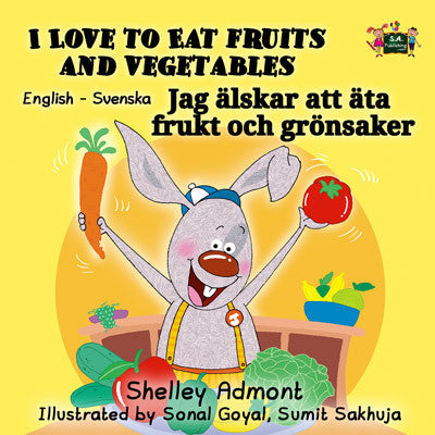 English-Swedish-Bilingual-childrens-picture-book-I-Love-to-Eat-Fruits-and-Vegetables-KidKiddos-cover