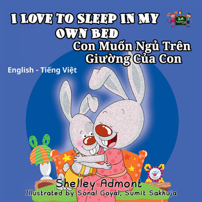English-Vietnamese-Bilingual-Children's-picture-book-I-Love-to-Sleep-in-My-Own-Bed-Shelley-Admont-cover