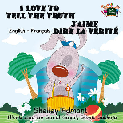 I-Love-to-Tell-the-Truth-English-French-Bilingual-children's-picture-book-Shelley-Admont-cover
