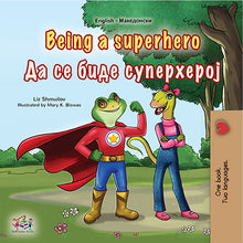 Macedonian-English-dual-language-book-for-kids-Being-a-Superhero-cover