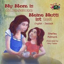 English-German-bilingual-children's-picture-book-My-Mom-is-Awesome-Shelley-Admont-cover