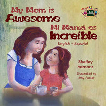 English-Spanish-Bilingual-book-for-kids-My-Mom-is-Awesome-Shelley-Admont-cover