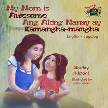 English-Tagalog-bilingual-kids-picture-girls-book-My-Mom-is-Awesome-Shelley-Admont-cover
