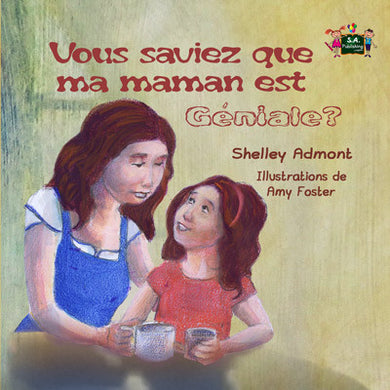 French-language-bedtime-story-for-kids-My-Mom-is-Awesome-Shelley-Admont-cover