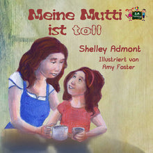 German-language-children's-illustrated-story-My-Mom-is-Awesome-Shelley-Admont-cover